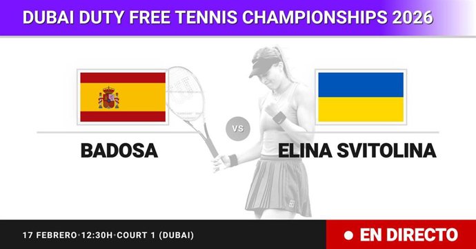 Paula Badosa - Elina Svitolina: resumen y estadísticas del partido de Dieciseisavos de final de Dubai Duty Free Tennis Championships