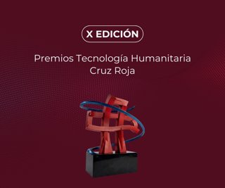 X edición Premios Tecnología Humanitaria Cruz Roja.