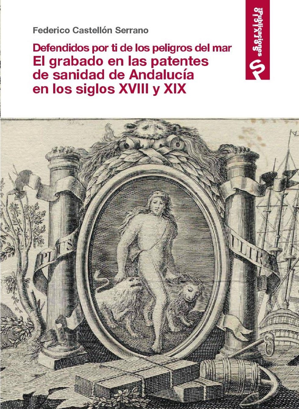 Fundación Unicaja publica un libro sobre las estampaciones de sanidad en Andalucía entre los siglos XVIII y XIX