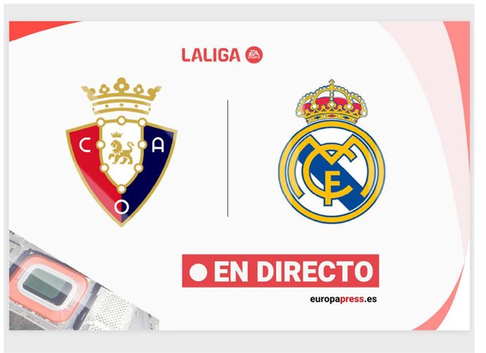 Onces Iniciales confirmados: Osasuna - Real Madrid: resumen y estadísticas del partido de la jornada 25 de LaLiga EA Sports