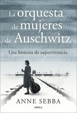 Coberta del llibre 'L'orquestra de dones d'Auschwitz' d'Anne Sebba