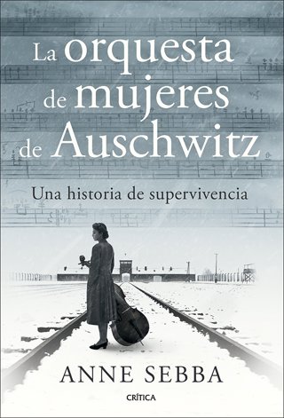 Coberta del llibre 'L'orquestra de dones d'Auschwitz' d'Anne Sebba