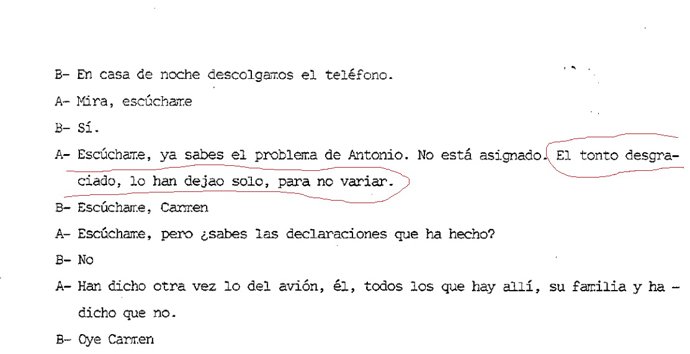 Carmen Díez Pereira, la esposa del teniente coronel Antonio Tejero, lamentó en varias conversaciones telefónicas que hubieran dejado "solo" a su marido