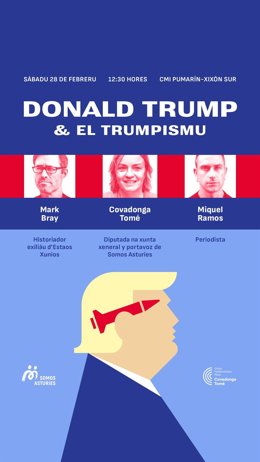 Covadonga Tomé (G. Mixto) participa en un acto sobre 'Trump y el trumpismo' con Mark Bray y Miquel Ramos