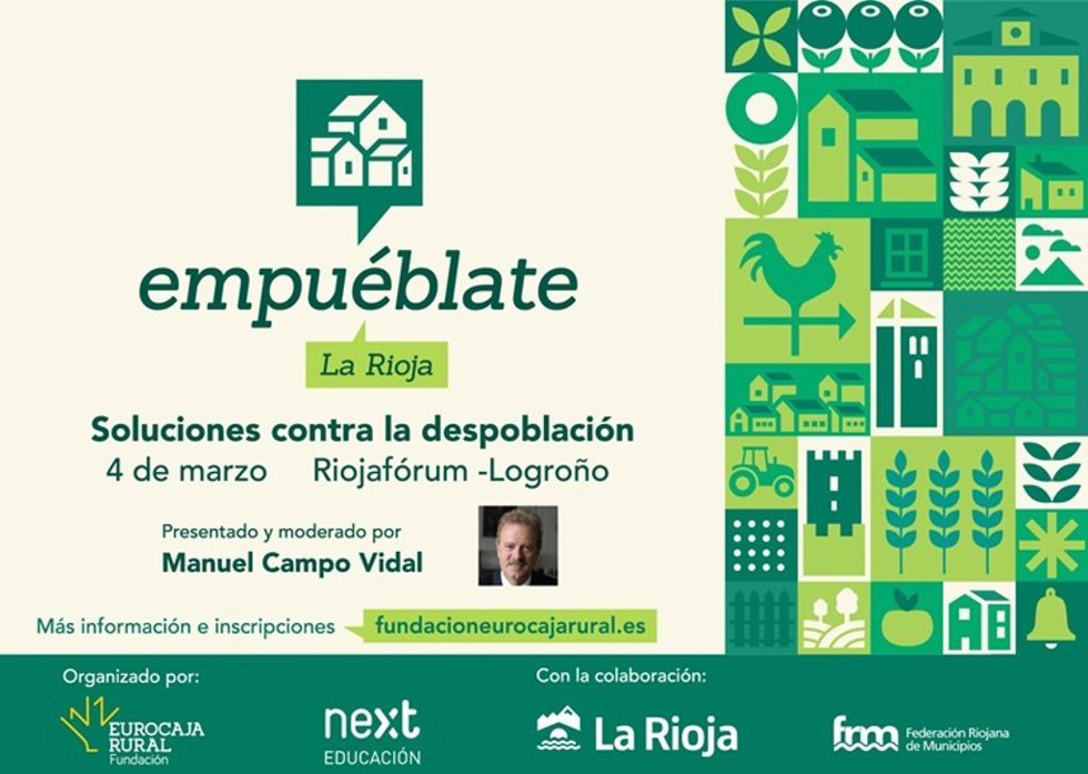 Logroño acogerá el 4 de marzo 'Empuéblate: soluciones contra la despoblación', organizado por Fundación Eurocaja Rural y moderado por Manuel Campo Vidal