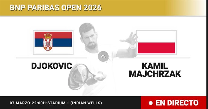 Novak Djokovic - Kamil Majchrzak: resumen y estadísticas del partido de Treintaidosavos de final de BNP Paribas Open