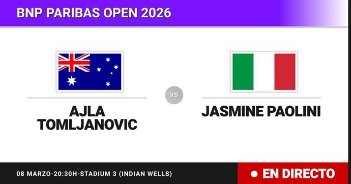 Ajla Tomljanovic - Jasmine Paolini: resumen y estadísticas del partido de Dieciseisavos de final de BNP Paribas Open