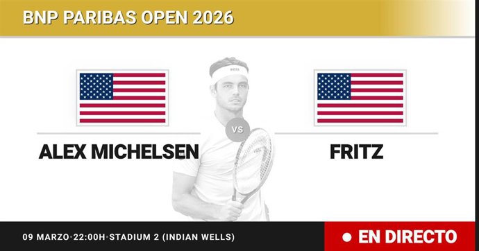 Alex Michelsen - Taylor Fritz: resumen y estadísticas del partido de Dieciseisavos de final de BNP Paribas Open