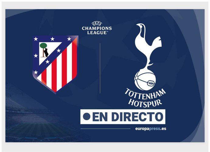 Onces Iniciales confirmados: Atlético de Madrid - Tottenham Hotspur: resumen y estadísticas del partido de la jornada -33 de Champions
