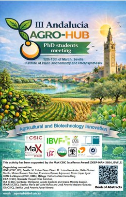 Investigadores de seis centros del CSIC en Andalucía asistirán al tercer Agro-Hub Students Meeting el 12 y 13 de marzo en Sevilla.