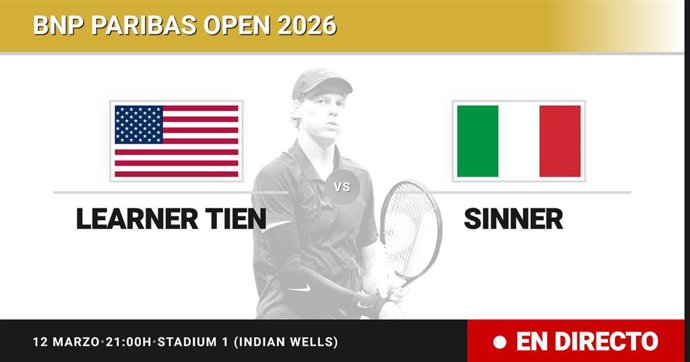 Learner Tien - Jannik Sinner: resumen y estadísticas del partido de Cuartos de final de BNP Paribas Open