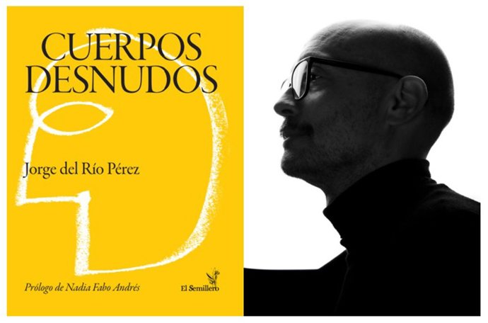 El poeta riojano, Jorge Del Río Pérez, presenta su primer libro de poemas 'Cuerpos desnudos' el sábado 21 de marzo en el Espacio Odisea de Logroño