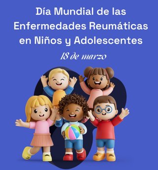 Imagen del cartel del Día Mundial de las enfermedades reumáticas en la infancia y la juventud.