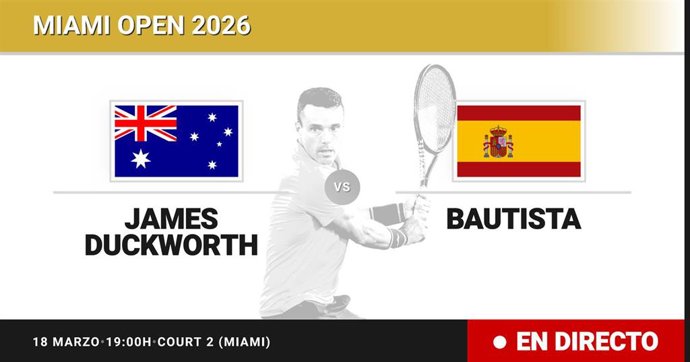 James Duckworth - Roberto Bautista Agut: resumen y estadísticas del partido de Sesentaicuatroavos de final de Miami Open