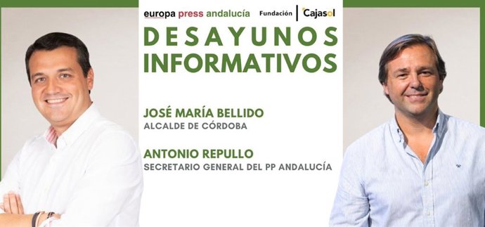 Cartel anunciador del desayuno informativo de Europa Press Andalucía con el secretario general del PP-A, Antonio Repullo, presentado por el alcalde de Córdoba, José María Bellido, el lunes 23 de abril