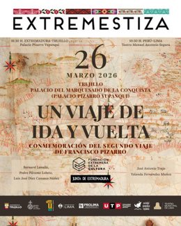 Cartel de la jornada 'Un viaje de ida y vuelta. V Centenario del II Viaje de Francisco Pizarro (1526-2026)' que se celebra el 26 de marzo de 2026 en el Palacio del Marquesado de de la Conquista de Trujillo (Cáceres).