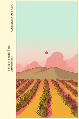 Portada de la novela "Y ella me regaló un Entremanos"