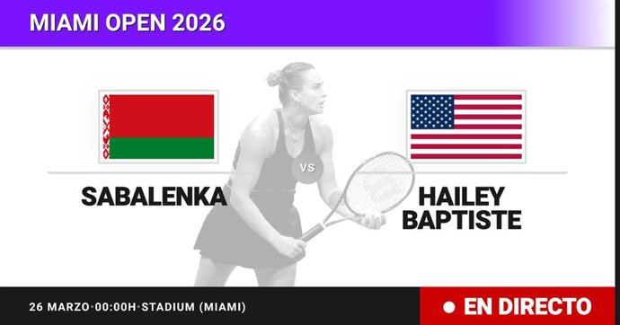 Aryna Sabalenka - Hailey Baptiste: resumen y estadísticas del partido de Cuartos de final de Miami Open