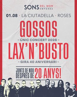 Cartel del concierto de Gossos con Lax'n'Busto en el Festival Sons del Món de Roses