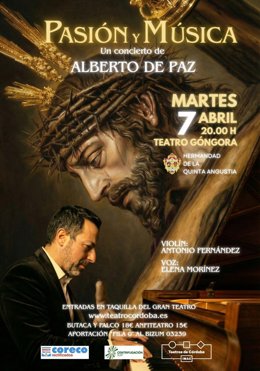 El concierto 'Pasión y Música' de Alberto de Paz vuelve a Córdoba, concretamente el martes 7 de abril en el Teatro Góngora, para una única función muy especial, con todo lo recaudado para los proyectos sociales de la Hermandad de la Quinta Angustia.