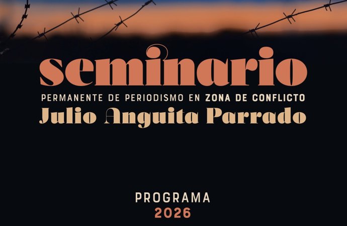 Cartel del Seminario Permanente de Periodismo en Zona de Conflictos Julio Anguita Parrado. 