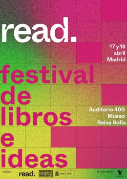 El Museo Centro Nacional De Arte Reina Sofía Acogerá Entre Los Próximos 17 Y 18 De Abril El 'Read Madrid. Festival De Libros E Ideas', Que Celebra Su Primera Edición.
