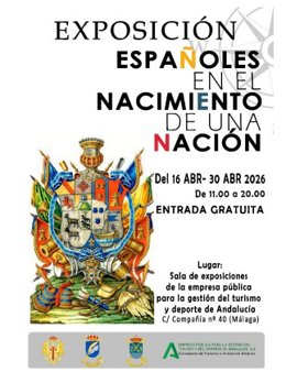 La exposición “250 años. Españoles en el nacimiento de una nación” abrirá su recorrido en Málaga del 16 al 30 de abril