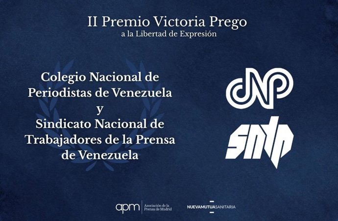 El Colegio Nacional de Periodistas de Venezuela (CNP) y el Sindicato Nacional de Trabajadores de la Prensa de Venezuela (SNTP) han sido reconocidos con el Premio Victoria Prego a la Libertad de Expresión de la Asociación de la Prensa de Madrid (APM).