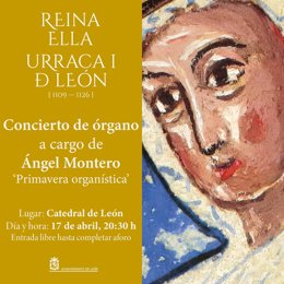 Cartel del concierto de órgano que tendrá lugar este viernes en la Catedral de León dedicado a la soberana Urraca I.