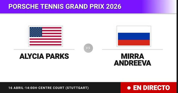 Alycia Parks - Mirra Andreeva: resumen y estadísticas del partido de Octavos de final de Porsche Tennis Grand Prix
