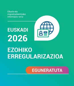 Jaurlaritzak 2026ko ezohiko erregularizazioari buruzko gida jarri du herritarren eskura