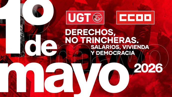 Cartel del 1º de mayo, con el lema para 2026: 'Derechos, no trincheras. Salarios, vivienda y democracia'