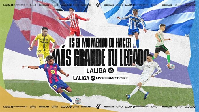 LaLiga lanza 'Desenlace', la campaña para el tramo final de LaLiga EA Sports y LaLiga Hypermotion