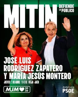Cartel del acto público del PSOE en Jaén con la intervención de Zapatero y Montero