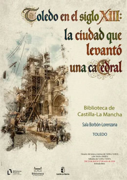 La Biblioteca de C-LM acoge hasta junio la muestra Toledo en el siglo XIII. La ciudad que levantó una catedral'.