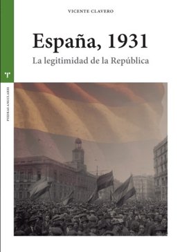 Vicente Clavero presenta el próximo 29 de abril su nuevo libro, 'España, 1931. La legitimidad de la República'