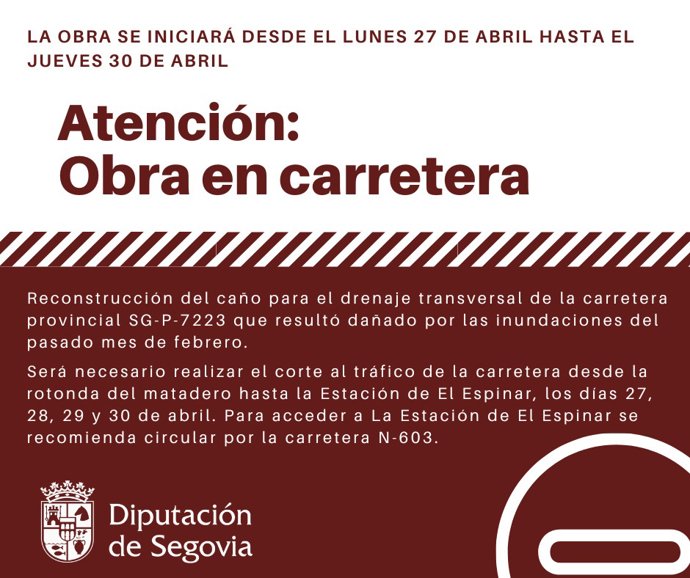 Cartel de aviso de la obra en la SG-P-7223 entre el 27 y el 30 de abril