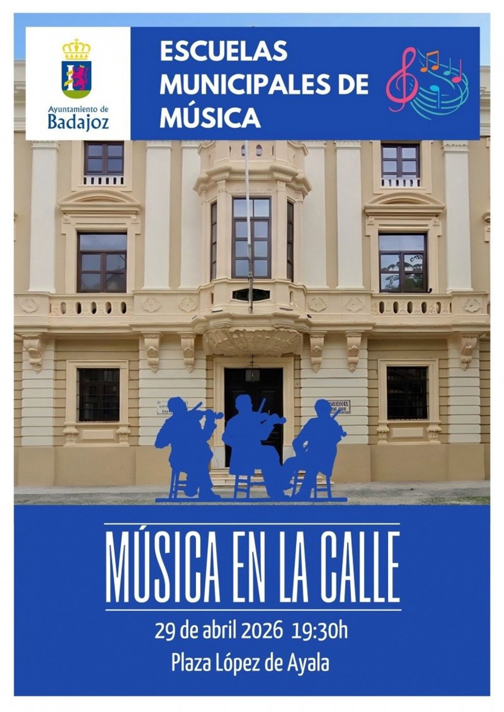 Cartel de 'Música en la Calle 2026', que se celebra el 29 de abril en la Plaza López de Ayala de Badajoz.
