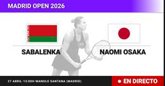 Foto: Aryna Sabalenka - Naomi Osaka, en directo hoy: sigue el partido de Madrid Open