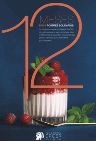 '12 Meses, 12 Postres Solidarios', La Propuesta De Sensibilización Impulsada Por La Fundación DACER
