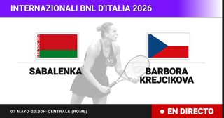 Aryna Sabalenka - Barbora Krejcikova: resumen y estadísticas del partido de Treintaidosavos de final de Internazionali BNL d'Italia