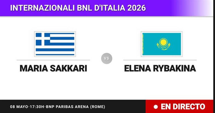 Maria Sakkari - Elena Rybakina: resumen y estadísticas del partido de Treintaidosavos de final de Internazionali BNL d'Italia