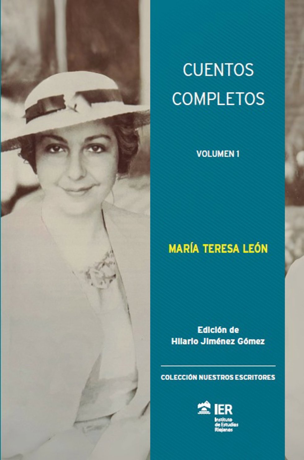 El IER publica los 'Cuentos completos de María Teresa León' como preludio a la celebración del centenario de la Generación del 27