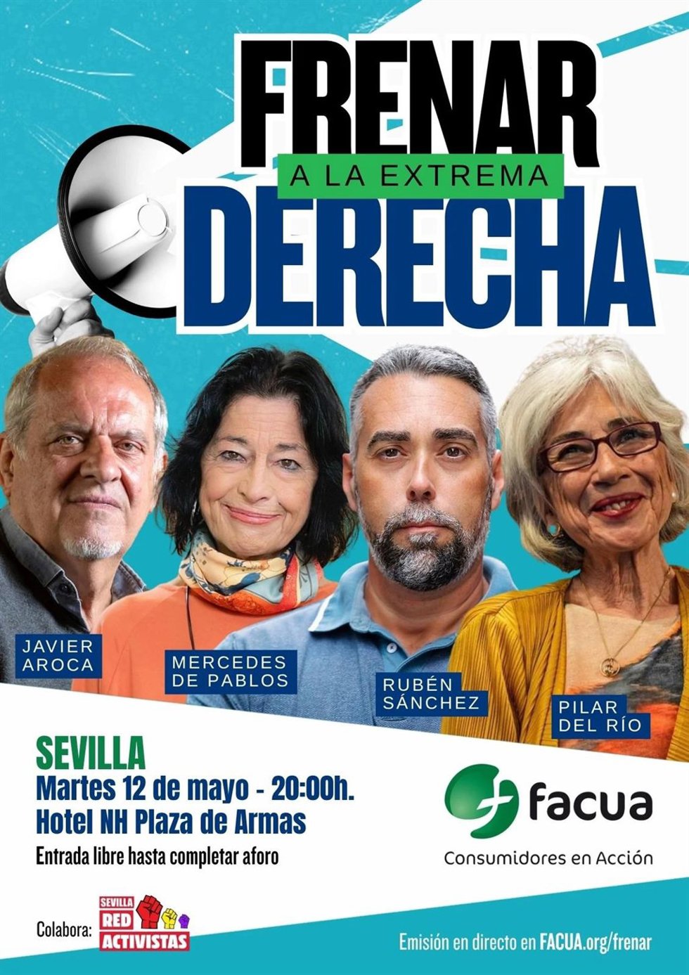 Facua-Consumidores comienza la iniciativa 'Frenar a la extrema derecha' en Sevilla con figuras de la política, la cultura y el periodismo.