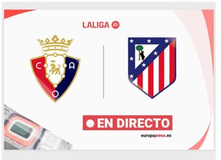Onces Iniciales confirmados: Osasuna - Atlético de Madrid: resumen y estadísticas del partido de la jornada 36 de LaLiga EA Sports