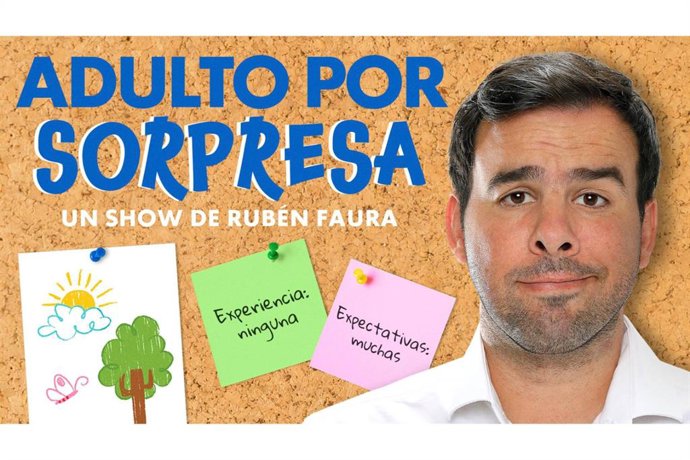 Rubén Faura estrena 'Adulto por sorpresa', un show de standup sobre crecer sin manual