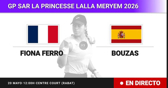 Fiona Ferro - Jessica Bouzas Maneiro: resumen y estadísticas del partido de Octavos de final de GP SAR La Princesse Lalla Meryem