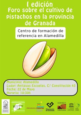 Cartel del I Foro sobre el cultivo del pistacho en la provincia de Granada que se celebra este viernes, 22 de mayo, en Alamedilla.