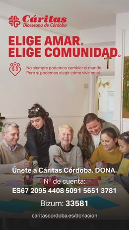 Cáritas Diocesana de Córdoba presenta su campaña de Caridad 2026: 'Elige amar. Elige comunidad'.