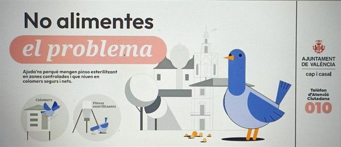 Imagen de la campaña impulsada por el Ayuntamiento de València para pedir a los ciudadanos que no den de comer a las palomas con el fin de evitar la sobrepoblación y lograr el equilibrio ecológico.